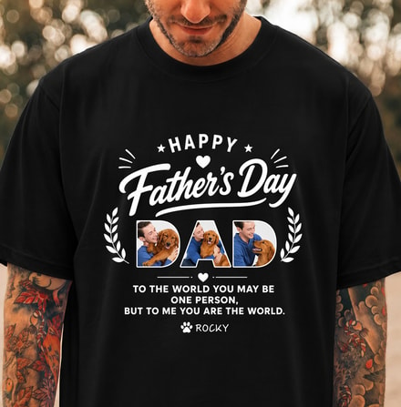 Custom Photo Happy Father'S Day To My World Dog Dark Shirt