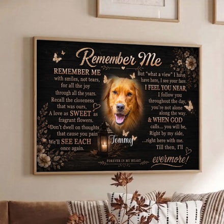 Custom Photo You Will Be Right By My Side - Personalized Poster/Canvas Prints - Memorial Gift For Dog Lovers, Cat Lovers, Pet Lovers